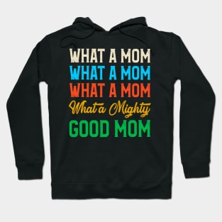 What A Mom What A Naughty Good Mom Funny Hoodie